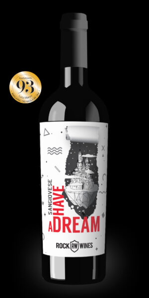 ROCK WINES - HAVE A DREAM